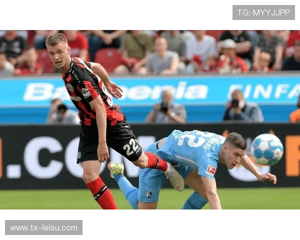 弗赖堡迎战勒沃库森，防线重组应对强敌冲击